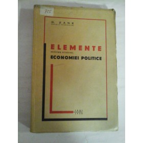  ELEMENTE  PENTRU  STUDIUL  ECONOMIEI  POLITICE  -  G. ZANE  -  Iasi, 1938   